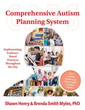 Comprehensive Autism Planning System (CAPS): Implementing Evidence-Based Practices Throughout the Day