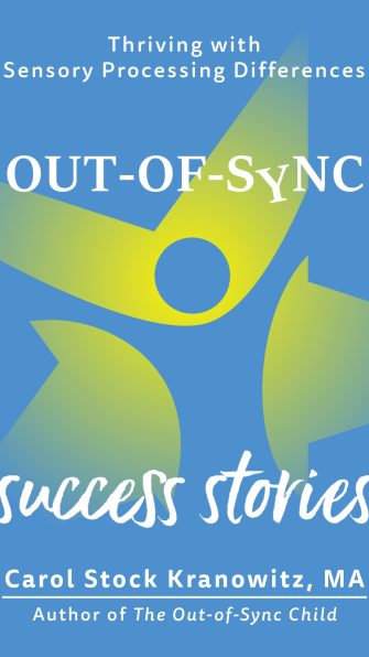 Out-of-Sync Success Stories: Thriving with Sensory Processing Differences