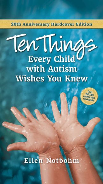 10 Things Every Child with Autism Wishes You Knew, 20th Anniversary Hardcover Edition
