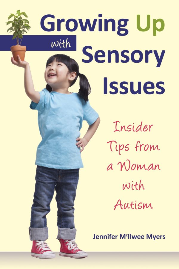Growing Up With Sensory Issues: Insider Tips from a Woman with Autism