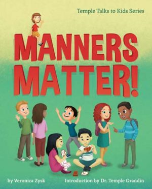 Manners Matter! (Temple Grandin Talks to Kids)