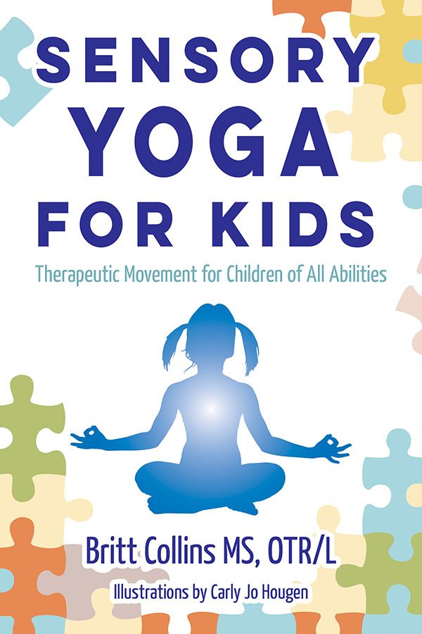 Sensory Yoga for Kids: Therapeutic Movement for Children of all Abilities