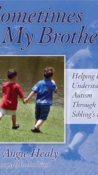 Sometimes My Brother (Paperback) Helping Kids Understand Autism Through a Sibling's Eyes